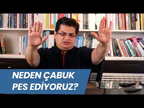 Neden Çabuk Pes Ediyoruz? | Sizden Gelen Sorular