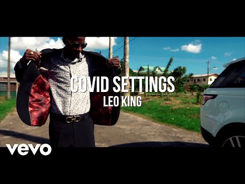 Leo King - Covid Settings (Official Music Video)