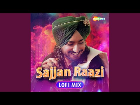 Sajjan Raazi Lofi Mix