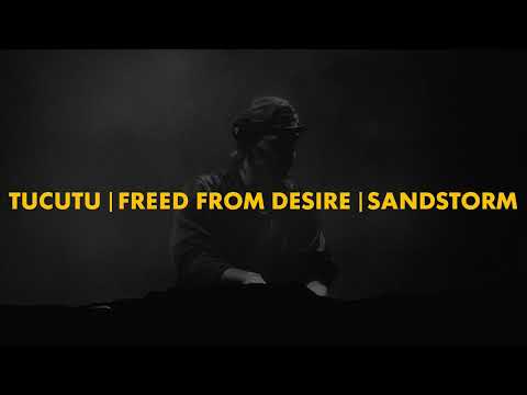 TUCUTU | Freed From Desire | Sandstorm (Axwell Mashup) [2024 Version] [Polyzy Reboot]