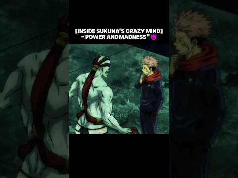 Inside Sukuna's Crazy Mind Power And Madness 😈 #gojo #sukuna #jujutsukaisen #anime #fyp #amv