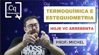Estequiometria na termoquímica - TEORIA E EXERCÍCIOS
