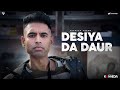 Desiya Da Daur Official Video PARMISH VERMA Kanneda Releasing 21st March On JioHotstar