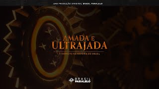 AMADA E ULTRAJADA: O EXÉRCITO NA HISTÓRIA DO BRASIL | EPISÓDIO 1