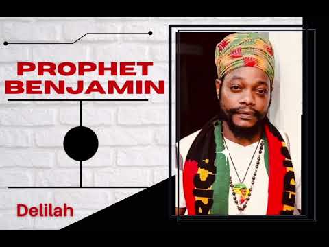 Prophet Benjamin - Delilah