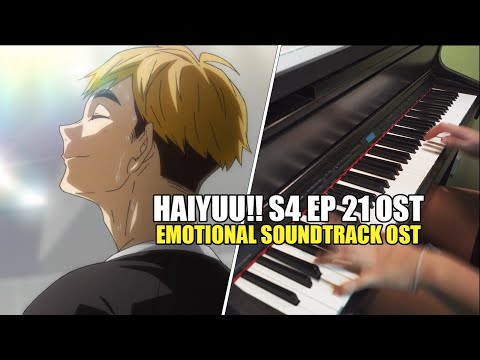 Haikyuu!! S4 Episode 21, 23 OST Soundtrack - Because I'm a Setter (Emotional Piano & Orchestral)