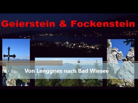 Geierstein und Fockenstein - Von Lenggries nach Bad Wiesee