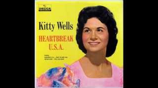 Kitty Wells - Leave All The Heartache to Me