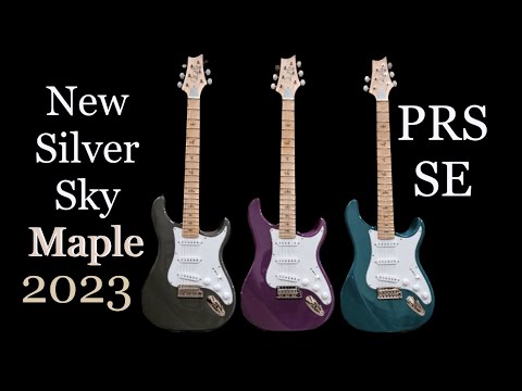 NEW PRS Silver Sky Maple 2023 Overview and Specs @prsguitars add 2 new Rosewood‘s guitars