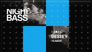 Bessey - Human video