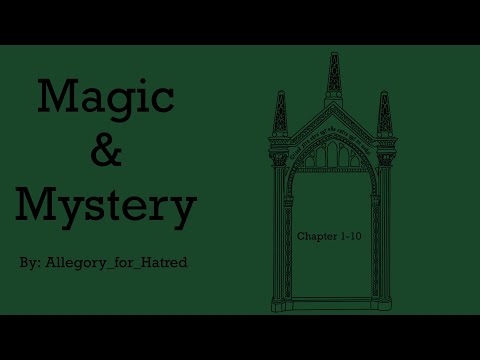 Magic and Mystery Chapters 1-10 Audio Reading