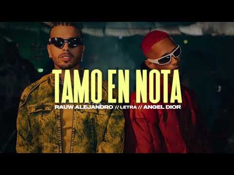 Rauw Alejandro x Angel Dior - Tamo en Nota