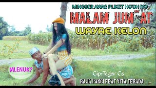 Download lagu Malam Jumat Wayae Kelon Raja Panci feat Vita Terad... mp3