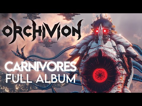 ORCHIVION - CARNIVORES - FULL ALBUM