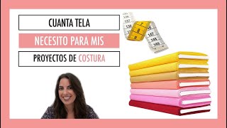 Aprende a calcular la tela que necesitas para tus proyectos