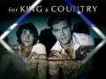 for King and Country-The proof of your love (lyrics ...