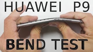 Huawei P9 Bend Test - Scratch test - Burn test - Durability Video