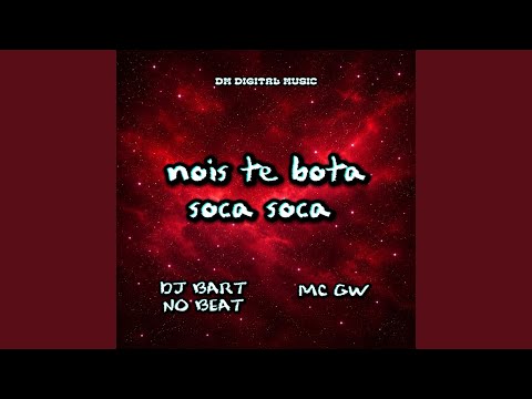 Nois Te Bota Soca Soca (Arrocha Funk)