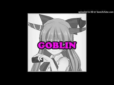 we are japanese GOBLIN (we are japanese goblin x Yonkers)