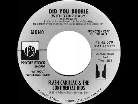 1976 Flash Cadillac - Did You Boogie (With Your Baby) (mono radio promo 45--without Wolfman Jack)