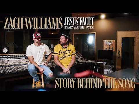Zach Williams & Walker Hayes - Jesus' Fault (Story Behind The Song)