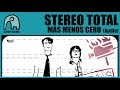 STEREO TOTAL - Más Menos Cero [Audio]