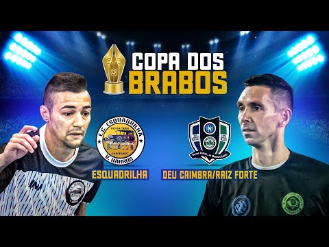 ESQUADRILHA x DEU CÂIMBRA/RAIZ FORTE - Copa dos Brabos 2024