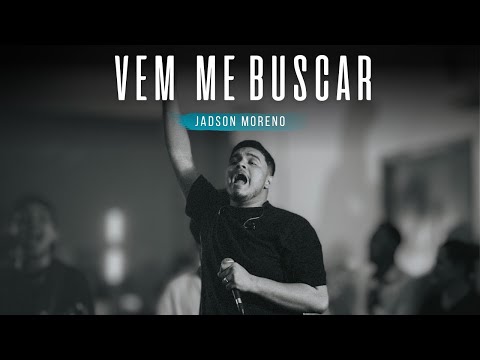 VEM ME BUSCAR + A TERRA CLAMA - JADSON MORENO - AO VIVO