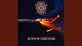 Blow Up the Outside World