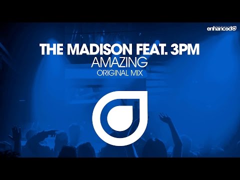 The Madison feat. 3PM - Amazing (Original Mix) [OUT NOW]