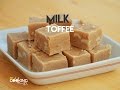 Milk Toffee Recipe