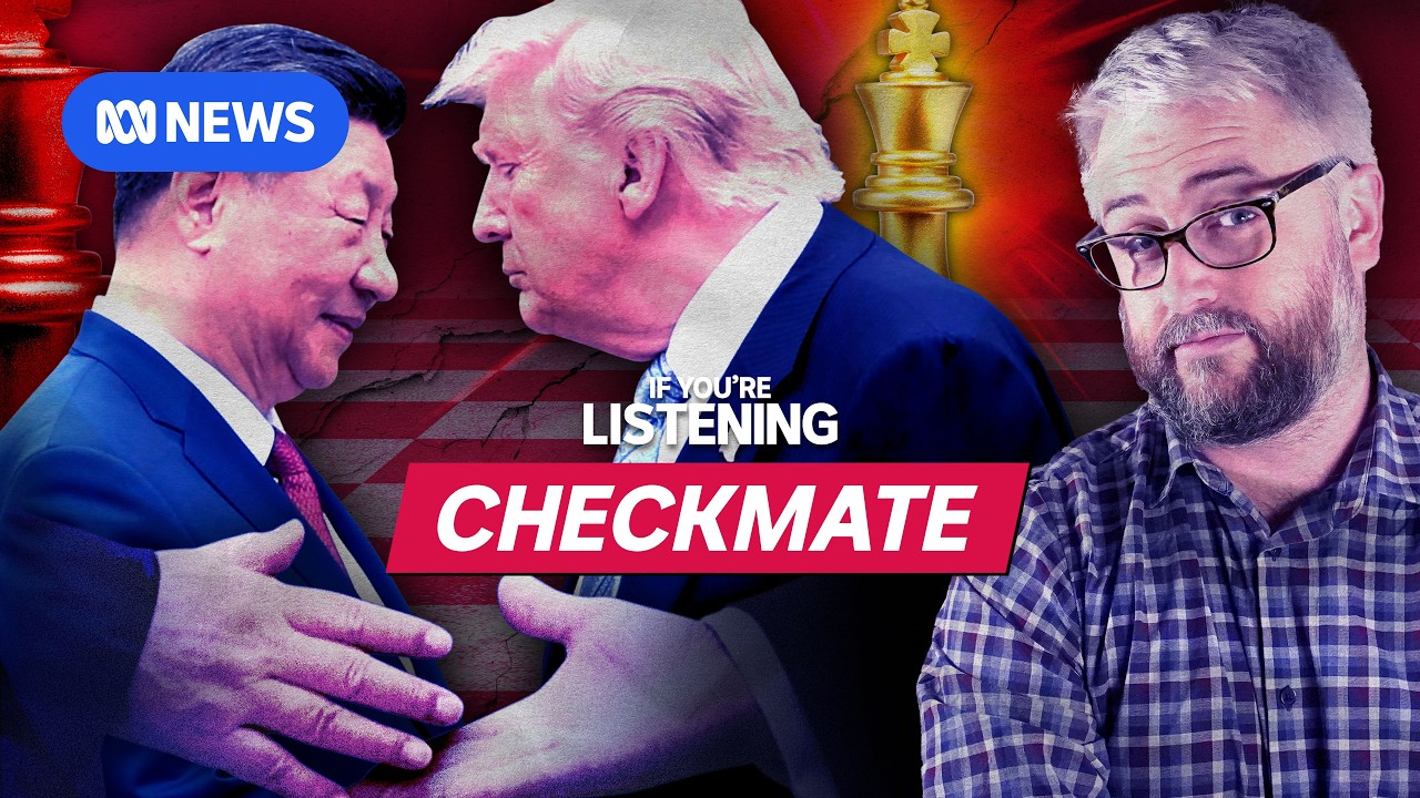 Trump and Xi’s deadly game of chess | If You're Listening