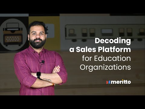 Decoding a Sales Platform for Education Organizations