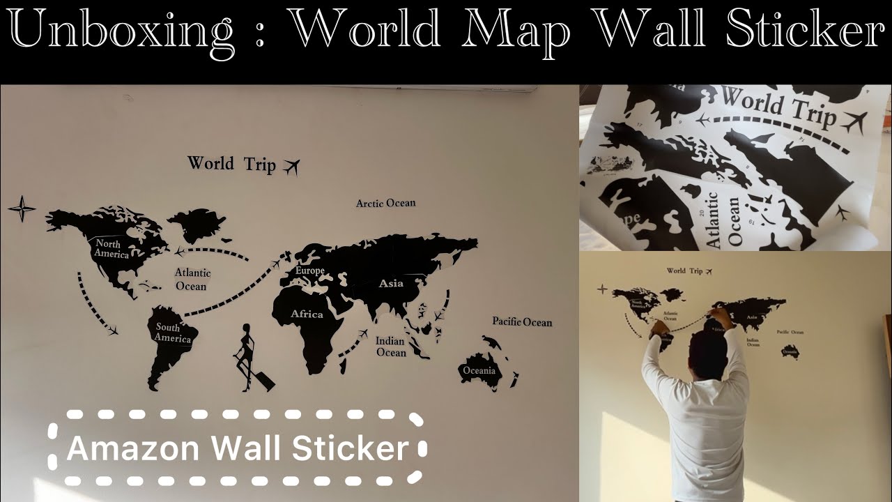 Unboxing and Applying World Map Wall Sticker | Step by Step Guide 
