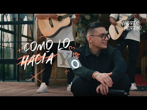Andrés Moreno - Como lo hacía yo