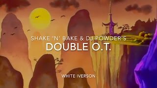 Double O.T. Feat. DJ Powder (White Iverson)