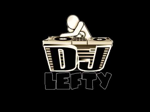 DJ LEFTY ELECTRO MIX