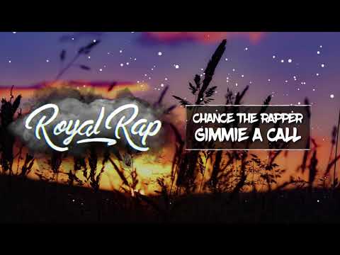 Chance The Rapper - Gimme A Call (Ft. SOX & Taylor Bennett)