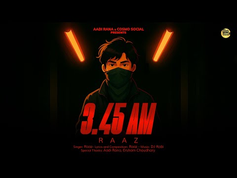 3:45 AM BY RAAZ | COSMO SOCIAL