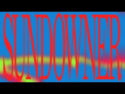 Fontaines D.C. - Sundowner (Lyric Video)