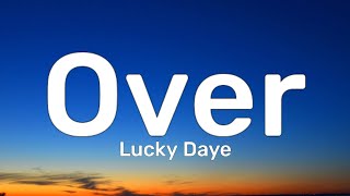 Lucky Daye - Over (Lyrics) &quot;cause i thought it was over&quot; [Tiktok Song]