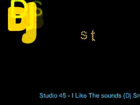 Studio 45   I Like The Sounds Dj Sneak rmx