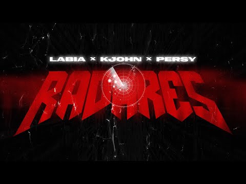 ⁠Labia La Fuerza, K John, Persy - Radares