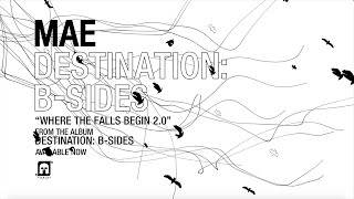 Mae - "Where The Falls Begin 2.0" - Available Now