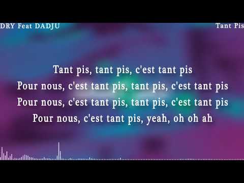 TÉLÉCHARGER TANT PIS DRY TANT DRY TÉLÉCHARGER PIS