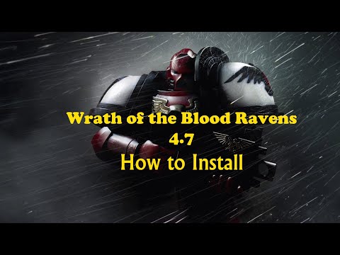 How to install Wrath of the Blood Ravens mod for Dawn of War 2 Chaos Rising