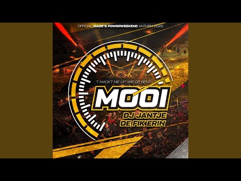 Mooi (Official Made's Powerweekend Anthem 2022)