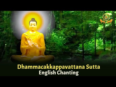 Dhammacakkappavattana Sutta - Buddha's First Sermon