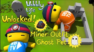 WE UNLOCKED THE GHOST 👻 PET & MINER OUTFIT IN WOBBLY LIFE 👀