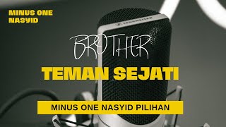 Download lagu Minus One Nasyid - Teman Sejati - Brother (Karaoke) mp3